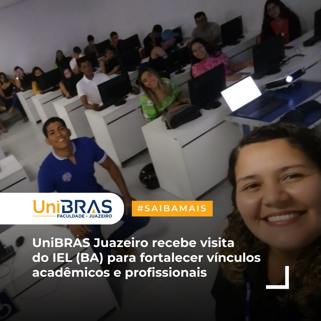 UniBRAS Juazeiro recebe visita do IEL (BA) para fortalecer vínculos acadêmicos e profissionais