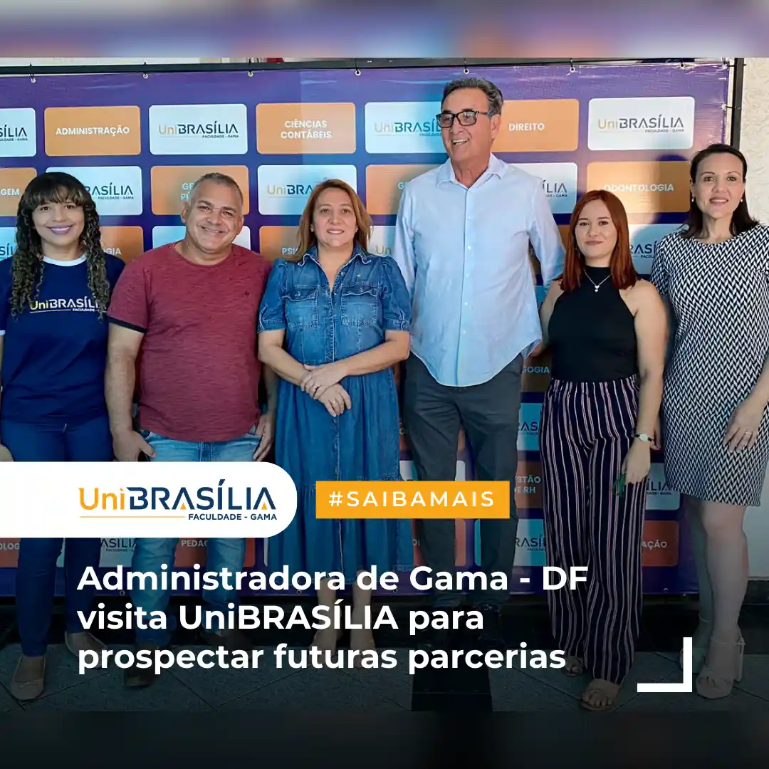 Administradora-de-Gama-DF-visita-UniBRASILIA-para-prospectar-futuras-parcerias-1.opti_