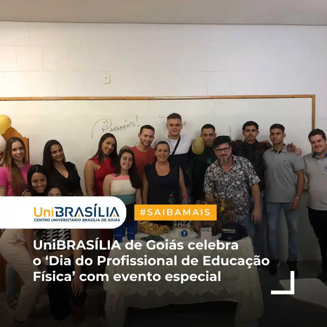 UniBRASILIA-de-Goias-celebra-o-‘Dia-do-Profissional-de-Educacao-Fisica-com-evento-especial-1.opti_