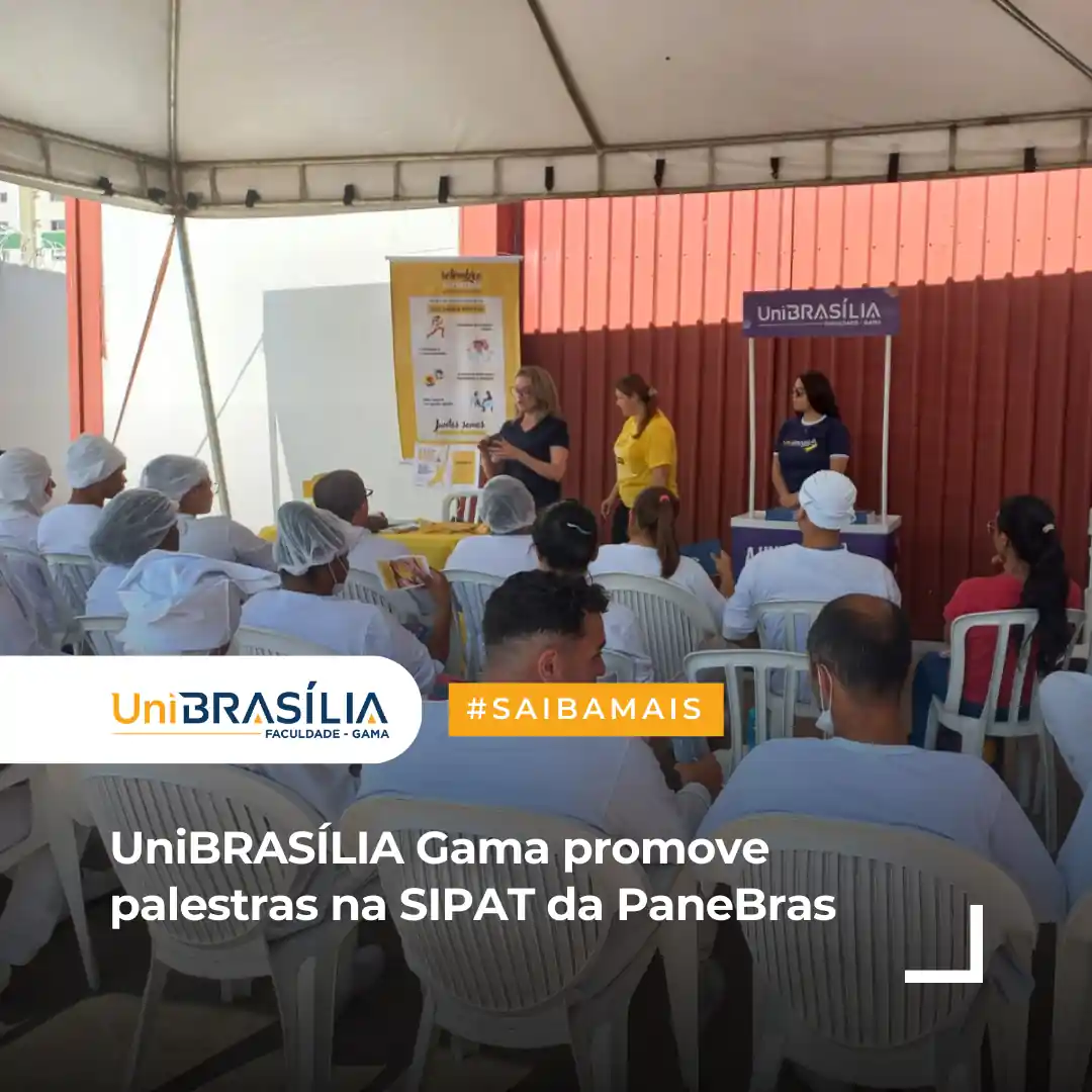 UniBRASÍLIA Gama promove palestras na SIPAT da PaneBras (1).opti