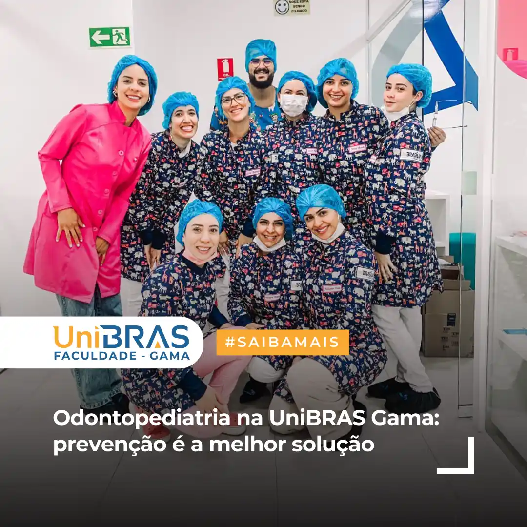 Odontopediatria na UniBRAS Gama prevenção é a melhor solução (1).opti