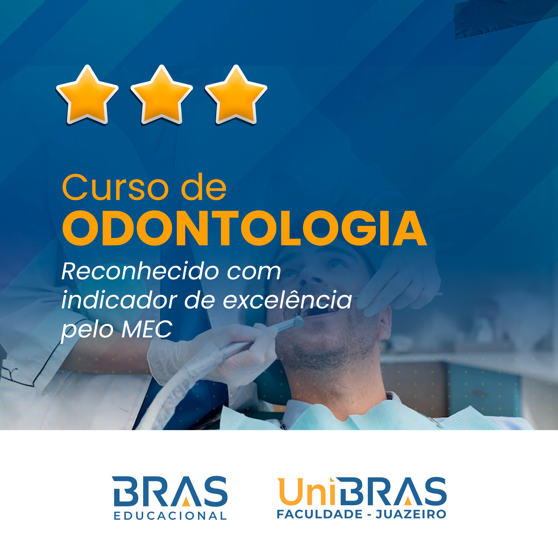 Curso de Odontologia da Faculdade UniBRAS Juazeiro é reconhecido com indicador de excelência pelo MEC